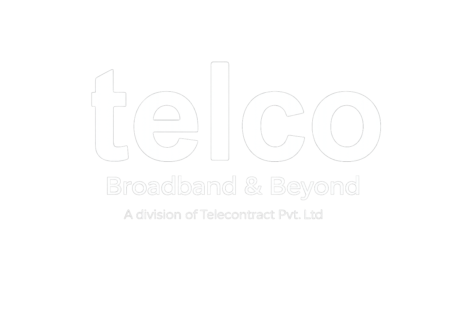 Telco Broadband & Beyond — A division of Telecontract Pvt. Ltd